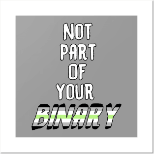 Not Part Of Your Binary Posters and Art